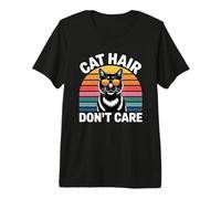 Cat Hair Don't Care T-Shirt Haut de Gamme