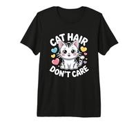 Cat Hair Don't Care T-Shirt Haut de Gamme