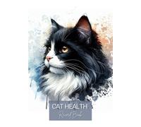 Cat Health Record Book-Cat Vet Visit Logbook-Cat Medical Record Logbook: Tuxedo Cat Watercolor Illustration Cover