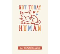 Cat Health Record: Cat Care Journal to Help You Track Their Vaccination, Medical History, Weight, Vet Visit, Medications, and More (Cat Owners Gifts)