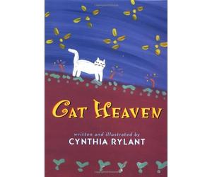 [Cat Heaven] (By: Cynthia Rylant) [published: September, 1997]