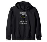 Cat I Don't Bring Bad Life Luck Kitty Chat Noir Sweat à Capuche