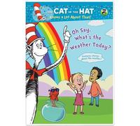 Cat in Hat Knows a Lot About That Oh Say, What's The Weather Today
