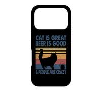 Cat is Great Beer is Good & People are Crazy Persian Cat Coque pour iPhone 17 Pro