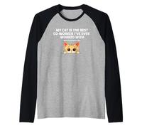 Cat Is The Best Co-Worker I've Ever Worked With WFH Novelty Manche Raglan