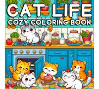 Cat life: 50 Relaxing Cat Scenes Cozy and comfy coloring book - Simple, Hand-Drawn Line Art for Adults and Teens