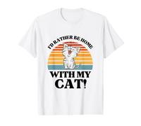 Cat Lover - I'd Rather Be Home with My Cat - Funny Cat T-Shirt Graphique avec Valeur
