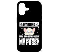 Cat Lover May Spontaneously Start Talking About My Pussy Coque pour iPhone 17