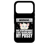 Cat Lover May Spontaneously Start Talking About My Pussy Coque pour iPhone 17 Pro