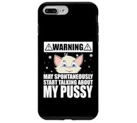 Cat Lover May Spontaneously Start Talking About My Pussy Coque pour iPhone 7 Plus/8 Plus