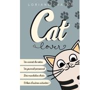 Cat Lover | Un carnet de notes, un journal personnel, des mandalas chats et bien d'autres activités !