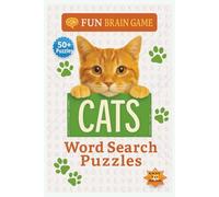 Cat Lovers Word Search Puzzle Book: Word Searches with Easy-to-Read Print about Cats, Felines, Kittens and More | 6 x 9 inches,110 pages| 50+ ... Travel, or when You Just Want to unwind.