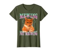 Cat Mewing Meme Mewing Not Meowing T-Shirt, Femme, Olive, S