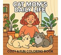 Cat & Mom Cozy Drawing Book for Kids & Adults !: ( Meow Magic & Mama Love )