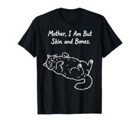 Cat Mother I Am But Skin and Bones Cat Mom Gothic Cat Mom T-Shirt