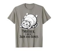 Cat Mother - I Am But Skin and Bones Funny Design T-Shirt