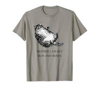 Cat Mother I'm But Skin and Bones Cat Moms Blague Amoureux des Chats T-Shirt