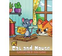 Cat & Mouse: Catch Me If You Can: A coloring book capturing a cleaver mouse and a determined cat.
