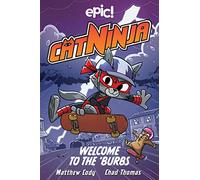 Cat Ninja : Welcome to the 'Burbs – Tome 4