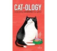 Cat-Ology (Cosa Pensa Veramente Il Tuo Gatto)