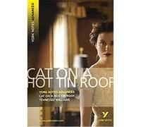 Cat on a Hot Tin Roof, York Notes Advanced Tennessee Williams (Auteur)