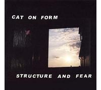 Cat On Form - Structure And Fear