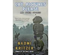Cat Pictures Please and Other Stories