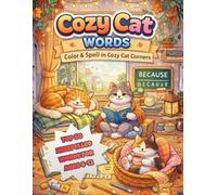 Cat Spelling Workbook: Top 50 Misspelled Words Coloring Book for Kids Ages 8-12 | Fun Feline Practice w Bonus Page: Purr-fect spelling practice meets ... 8-12 with fun, whisker-filled + Bonus pages