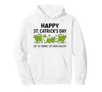 Cat St Patricks Off to Commit Cat Mom Foolery St Patrick's Sweat à Capuche