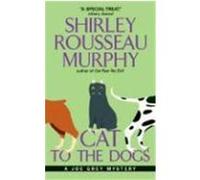 Cat to the Dogs Shirley Rousseau Murphy (Auteur)