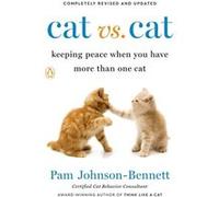 Cat Vs. Cat | Johnson-Bennett Pam Johnson-Bennett Pam (Auteur)