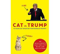 Cat vs Trump: The perfect gift for this autumn - An intelligence test for cats with low self-esteem