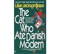 Cat Who Ate Danish Modern Lilian Jackson Braun (Auteur)