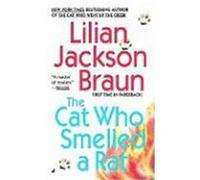 Cat Who Smelled a Rat Lilian Jackson Braun (Auteur)