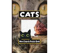 Cat Word Search Puzzle Book: Easy To Read Print about Felines & Cats for Mental Well-Being