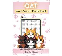 Cat Word Search Puzzle Book: Word Searches with Easy-to-Read Print about Cat, Siamese, Persian and More I 6x9 Inches, 110 Pages I 50+ Puzzles… Perfect for Lazy Days, Long Trips, and Cozy Evenings