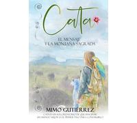 Cata, el mensaje y la montaña sagrada