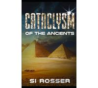 Cataclysm of the Ancients: Archeology Adventure Thriller