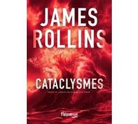 Cataclysmes James Rollins (Auteur), Leslie Boitelle-Tessier (Traduction)