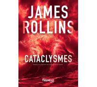Cataclysmes - James Rollins - Fleuve Eds - broché - Roman