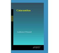 Catacumbas: Historia económica del terror en Argentina