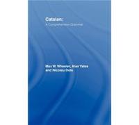 Catalan A Comprehensive Grammar by Nicolau Dols Salas Paperback Book Alan Yates, Max W. Wheeler, Nicholas Dols (Auteur)