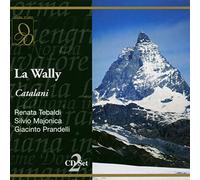 Catalani : La Wally. Basile, Tebaldi, Majonica