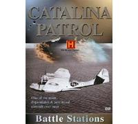 Catalina Patrol [DVD] - Battle Stations