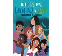 Catalina Y Sofía Y El Misterio De La Sombra