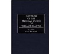 Catalog of the Musical Works of William Billings, Music Reference Collection
