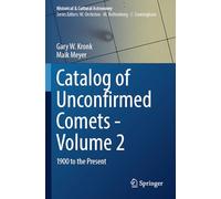 Catalog of Unconfirmed Comets - Volume 2: 1900 to the Present