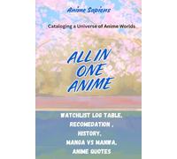 Cataloging a Universe of Anime Worlds- All in One Anime: Best Gift for Anime Fans , Anime Diary, Anime Journal, Anime History , Anime Recommendation, Anime Quotes