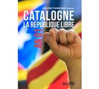 Catalogne. La république libre Xavier Espinet (Editeur général), Mariana Sanchez (Editeur général), Espinet xavier (Auteur)