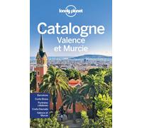 Catalogne, Valence et Murcie 4ed - Lonely planet fr - Lonely Planet - broché - Guide
